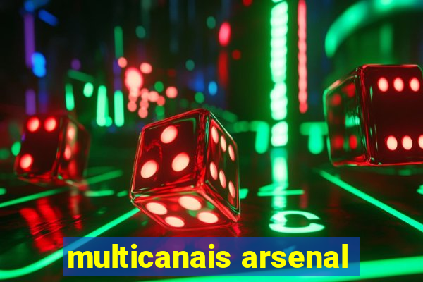 multicanais arsenal